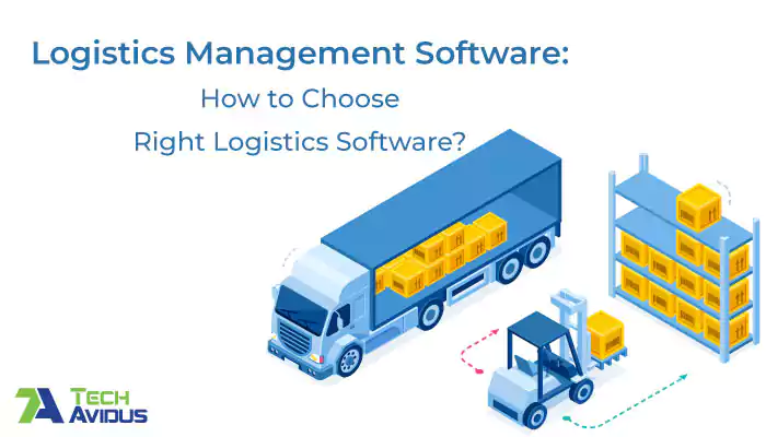How to Choose Right Logistics Management Software?
